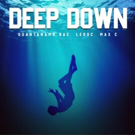 Guantanamo Bae And LeDoc Release New Single ‘deep Down’ With Max C