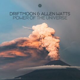 MUSICAL REAWAKENING: DRIFTMOON & ALLEN WATTS UNLEASH ‘POWER OF THE UNIVERSE’
