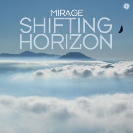 FERRY TAYLE & TONKS PRES. MIRAGE – SHIFTING HORIZON