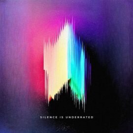 ‘SILENCE IS UNDERRATED’ IS MYON’S ORGANIC/DOWNTEMPO ALBUM