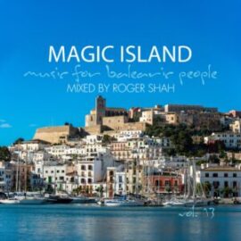 Roger Shah – Magic Island – Music For Balearic People Vol. 13